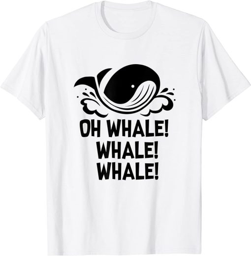 Funny Whale Watching T-Shirt