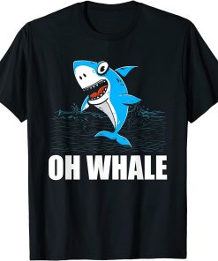 Oh Whale Orca Sea Mamal Lover T-Shirt